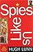 Spies Like Us (Uqp Paperbacks Memoir)