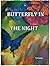 Butterfly in the Night