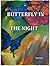 Butterfly in the Night