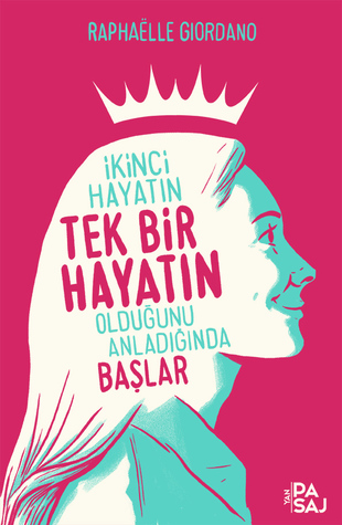 İkinci Hayatın Tek Bir Hayatın Olduğunu Anladığında Başlar