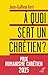 À quoi sert un chrétien ? (EPIPHANIE) (French Edition)