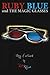 Ruby Blue and The Magic Glasses by Ruby Blue