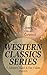 Western Classics Series – 9 Adventure Novels in One Volume