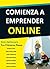 Comienza a Emprender Online by Evelina Cetta
