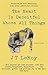The Heart is Deceitful Above All Things by J.T. LeRoy The Heart is Deceitful Above All Things by J.T. LeRoy