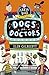 Dogs and Doctors (Marsh Roa...