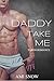 Daddy Take Me