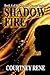 Shadow Fire