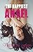 The Happiest Angel: Book One