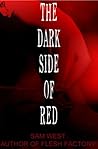 The Dark Side of Red