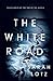 The White Road