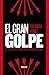 El gran golpe: El "caso Hed...