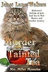 Murder and Tainted Tea (Mrs. Miller Mysteries, #3)