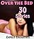 Over the Bed - 30 Stories of Explicit Encounters
