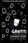 Graffiti by Savannah   Brown