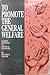 To Promote the General Welfare by Richard E. Wagner