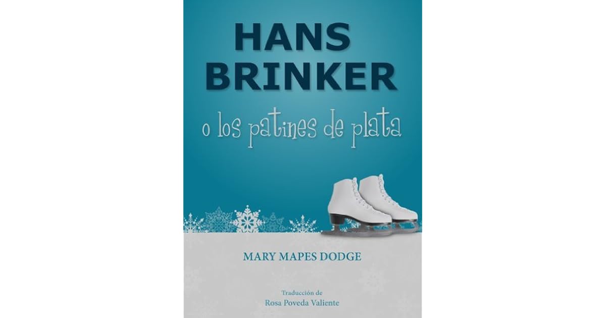 Hans Brinker O Los Patines De Plata