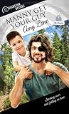 Manny Get Your Guy by Amy Lane