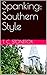 Spanking: Southern Style