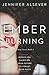 Ember Burning (Trinity Forest, #1)