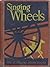 Singing Wheels (The Alice and Jerry Books)