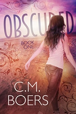Obscured (Obscured, #1)