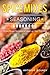 Spice Mixes Seasoning Cookbook by Anthony Boundy