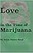 Love in the Time of Marijuana