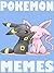 Pokemon by Memes