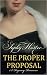 The Proper Proposal by Sophy Hester