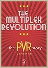 The Multiplex Revolution: The PVR Story (Rupa Quick Reads) Book cover for The Multiplex Revolution: The PVR Story (Rupa Quick Reads)
