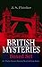 British Mysteries - Boxed Set: 40+ Thriller Classics, Detective Novels & Crime Stories: The Mill House Murder, Dead Men's Money, The Paradise Mystery, ... Sea Fog, The Solution of a Mystery…