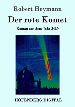 Der rote Komet: Roman aus dem Jahr 2439 (German Edition)