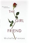 The Girlfriend by Michelle Frances
