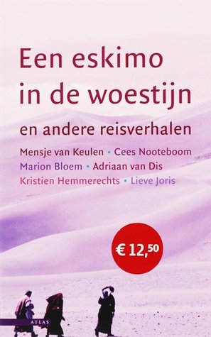 Een eskimo in de woestijn en andere reisverhalen