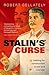 Stalin's Curse: Battling for Communism in War and Cold War