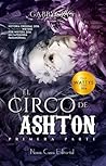El circo de Ashton by Gabby Crys