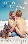 A Hero to Love (Changing Tides, #2) A Hero to Love (Changing Tides, #2)