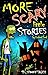 More Scary Little Stories: 13 More Scary Little Stories to sink your teeth into!
