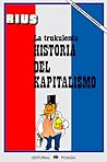 La Trukulenta Historia del Kapitalismo by Rius