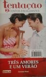 Três Amores e Um Verão by Daniela Rosa