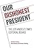 Our Dishonest President by Los Angeles Times
