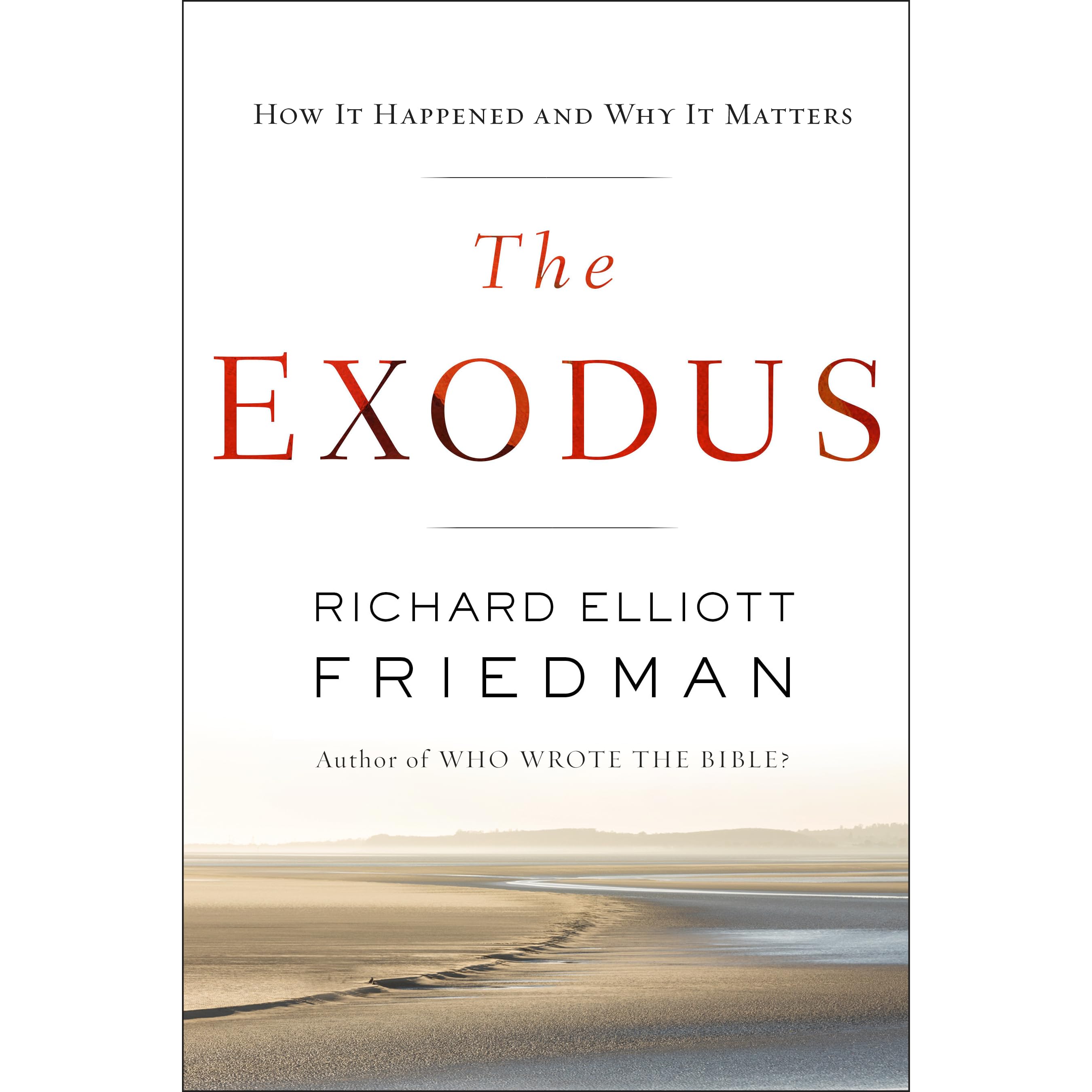 The Exodus By Richard Elliott Friedman - 