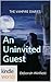 An Uninvited Guest (The Vampire Diaries; In The Shadows #1)