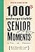 1,000 Unforgettable Senior ...