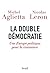 La Double Démocratie. Une Europe politique pour la croissance (French Edition)