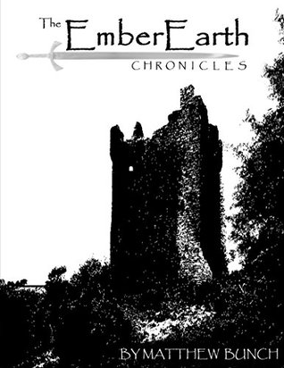 The EmberEarth Chronicles (Kindle Edition)
