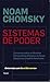 Sistemas de poder: Conversas acerca das revoltas democráticas globais e dos novos desafios ao império americano (Portuguese Edition)