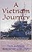 A Vietnam Journey