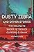 Dusty Zebra and Other Stories (The Complete Short Fiction of Clifford D. Simak #11)